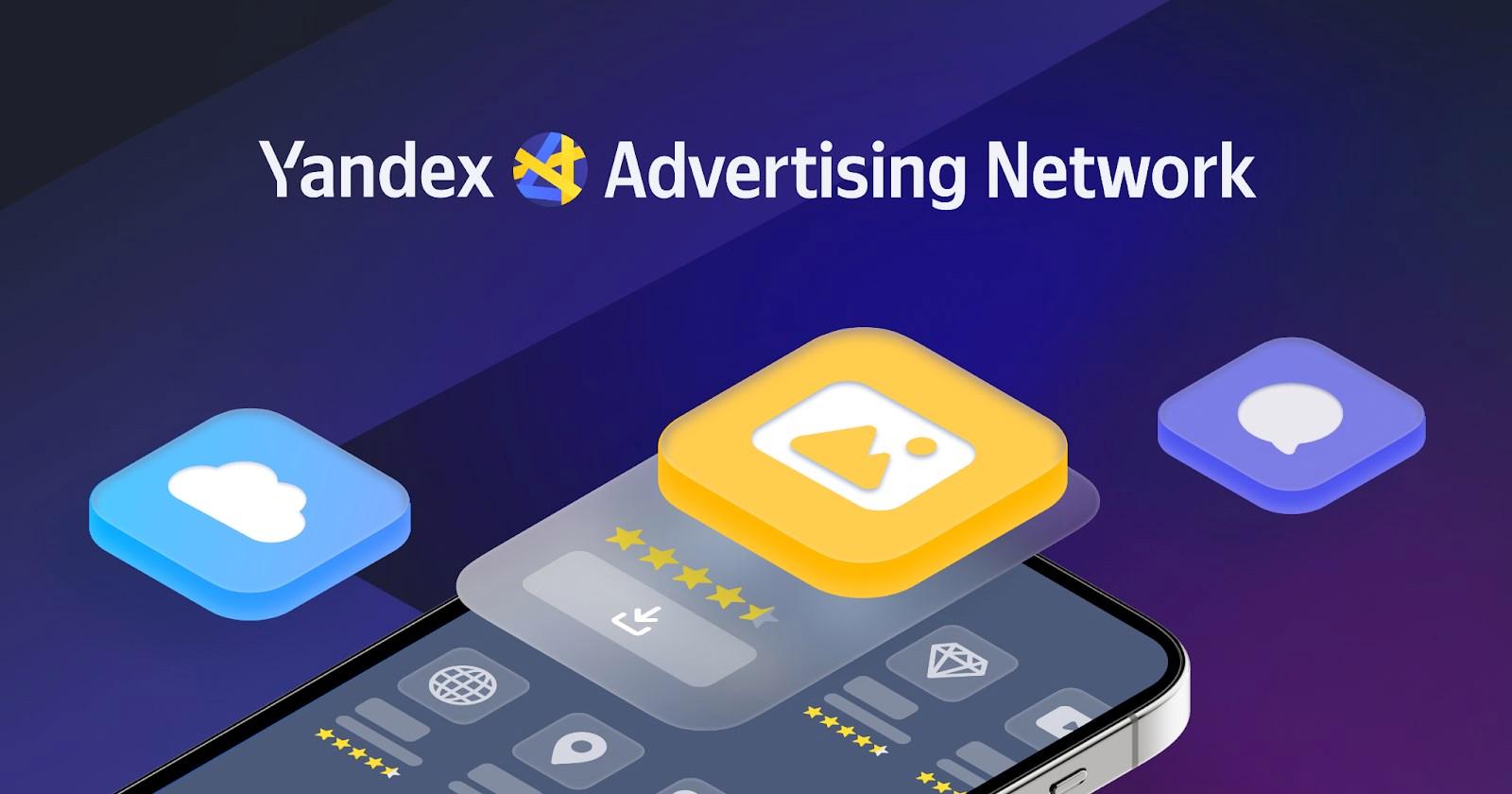 Yandex Reklam Ağı, firmalara gelirlerini artırma yolları sunuyor